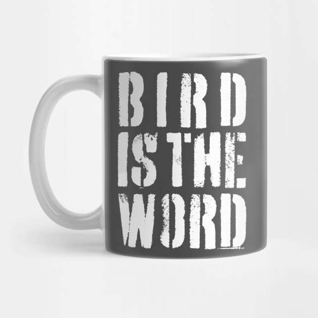 Bird is the Word by Drop23